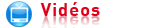 Vidéos